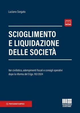 SCIOGLIMENTO E LIQUIDAZIONE DELLE SOCIET
