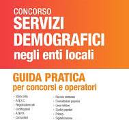 CONCORSO SERVIZI DEMOGRAFICI ENTI LOCALI GUIDA PRATICA