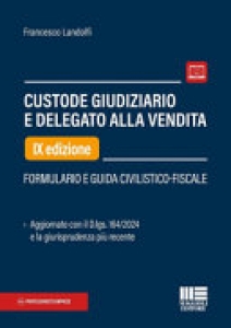 CUSTODE GIUDIZIARIO E DELEGATO ALLA VEND
