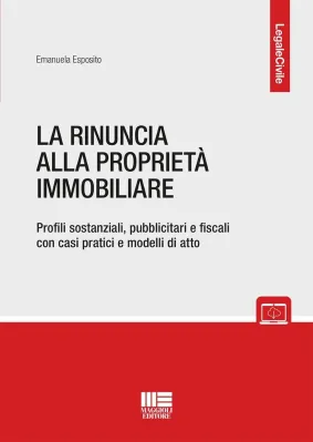 LA RINUNCIA ALLA PROPRIET? IMMOBILIARE