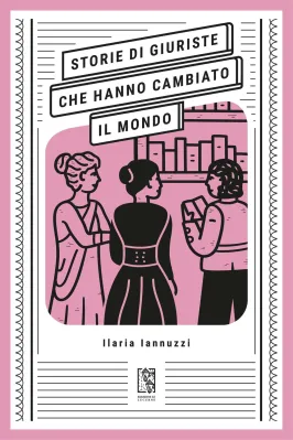 STORIE DI GIURISTE CHE HANNO CAMBIATO IL