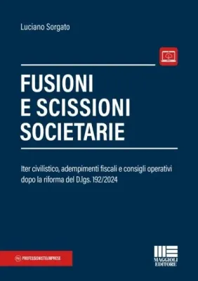 FUSIONI E SCISIONI SOCIETARIE