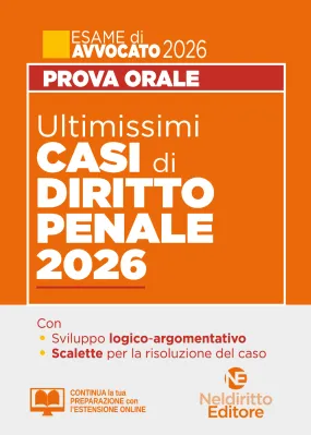 ULTIMISSIMI CASI DI DIRITTO PENALE 2026