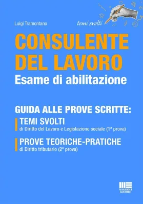 CONSULENTE DEL LAVORO ESAME DI ABILITAZI